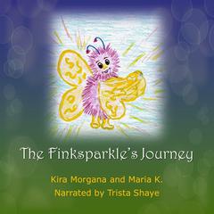 The Finksparkle’s Journey Audiobook, by Maria K.