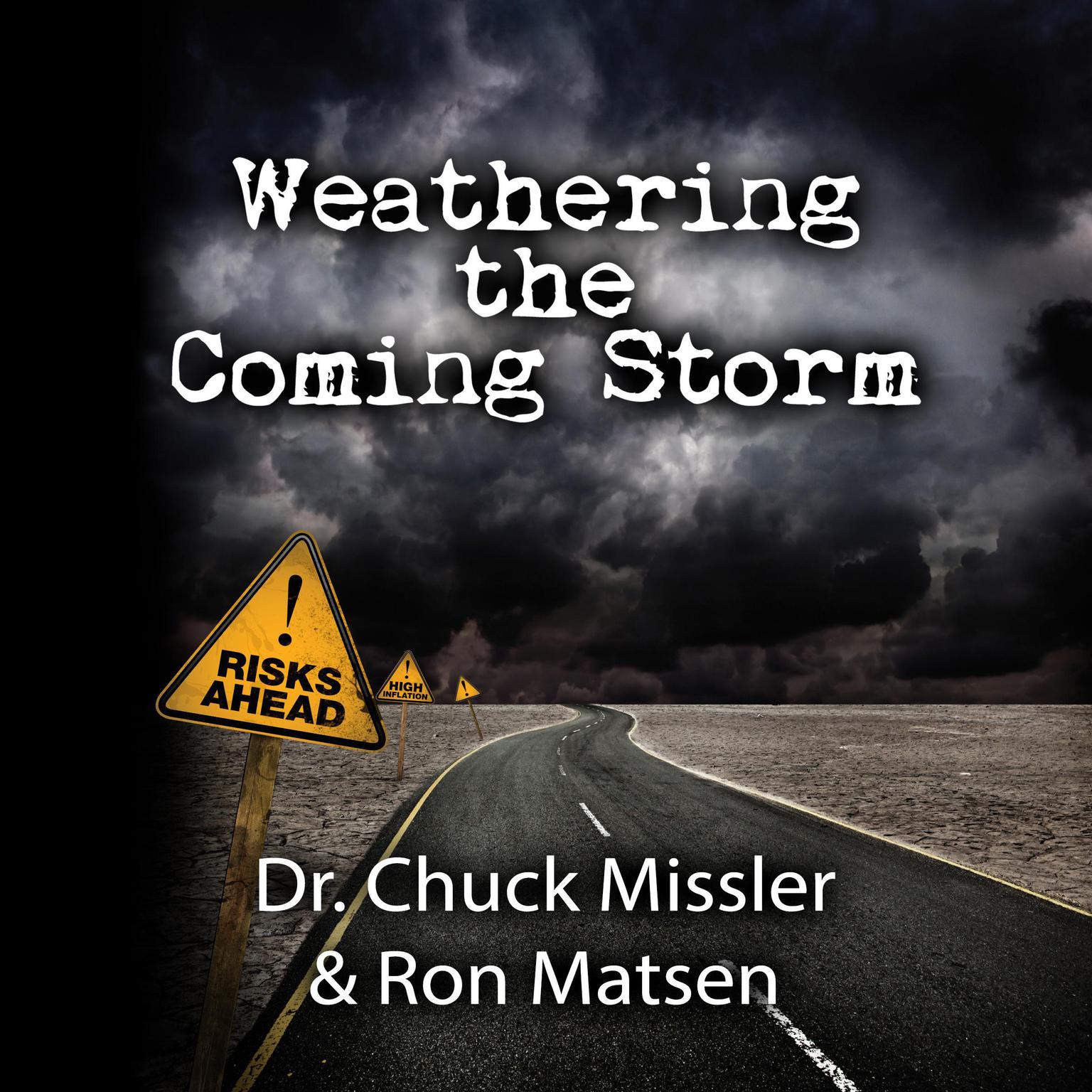  Weathering the Coming Storm  Audiobook, by Ron Matsen