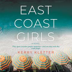 East Coast Girls Audiobook, by Kerry Kletter