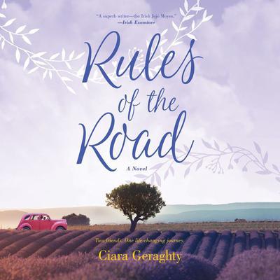 Rules of the Road: A Novel Audiobook, by Ciara Geraghty