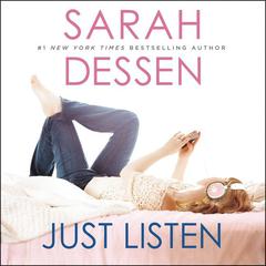 Just Listen Audiobook, by Sarah Dessen