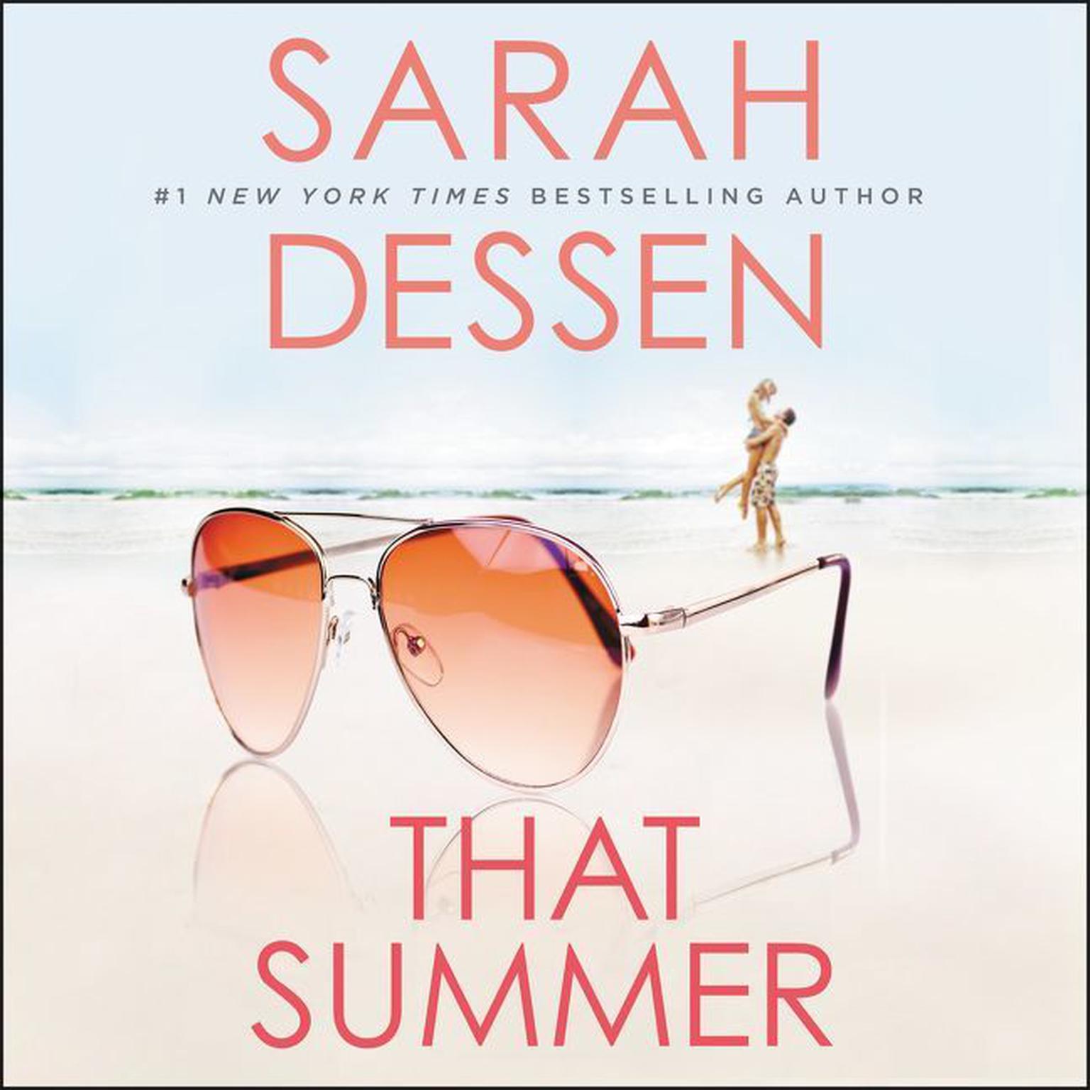 That Summer Audiobook, by Sarah Dessen