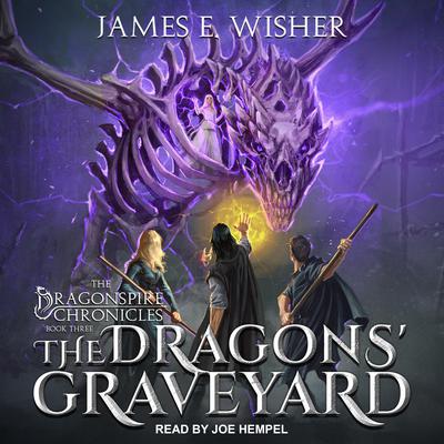 The Dragons' Graveyard Audiobook, by James E. Wisher
