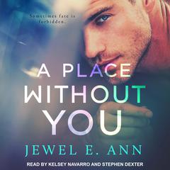 A Place Without You Audiobook, by Jewel E. Ann