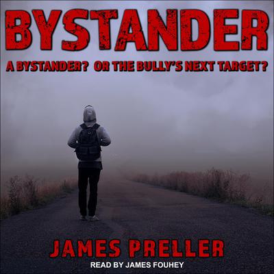 Bystander Audiobook, by James Preller