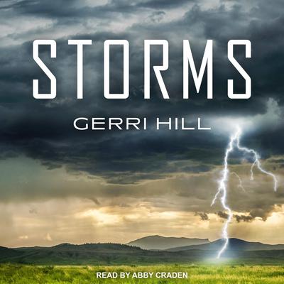 Storms Audiobook, by Gerri Hill
