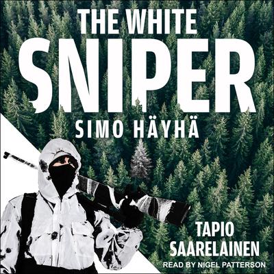 The White Sniper: Simo Häyhä Audiobook, by 