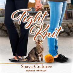 Tight Knit Audiobook, by Shaya Crabtree