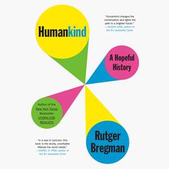 Humankind: A Hopeful History Audiobook, by Rutger Bregman