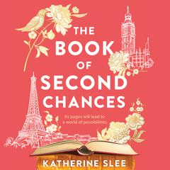 The Book of Second Chances Audiobook, by Katherine Slee