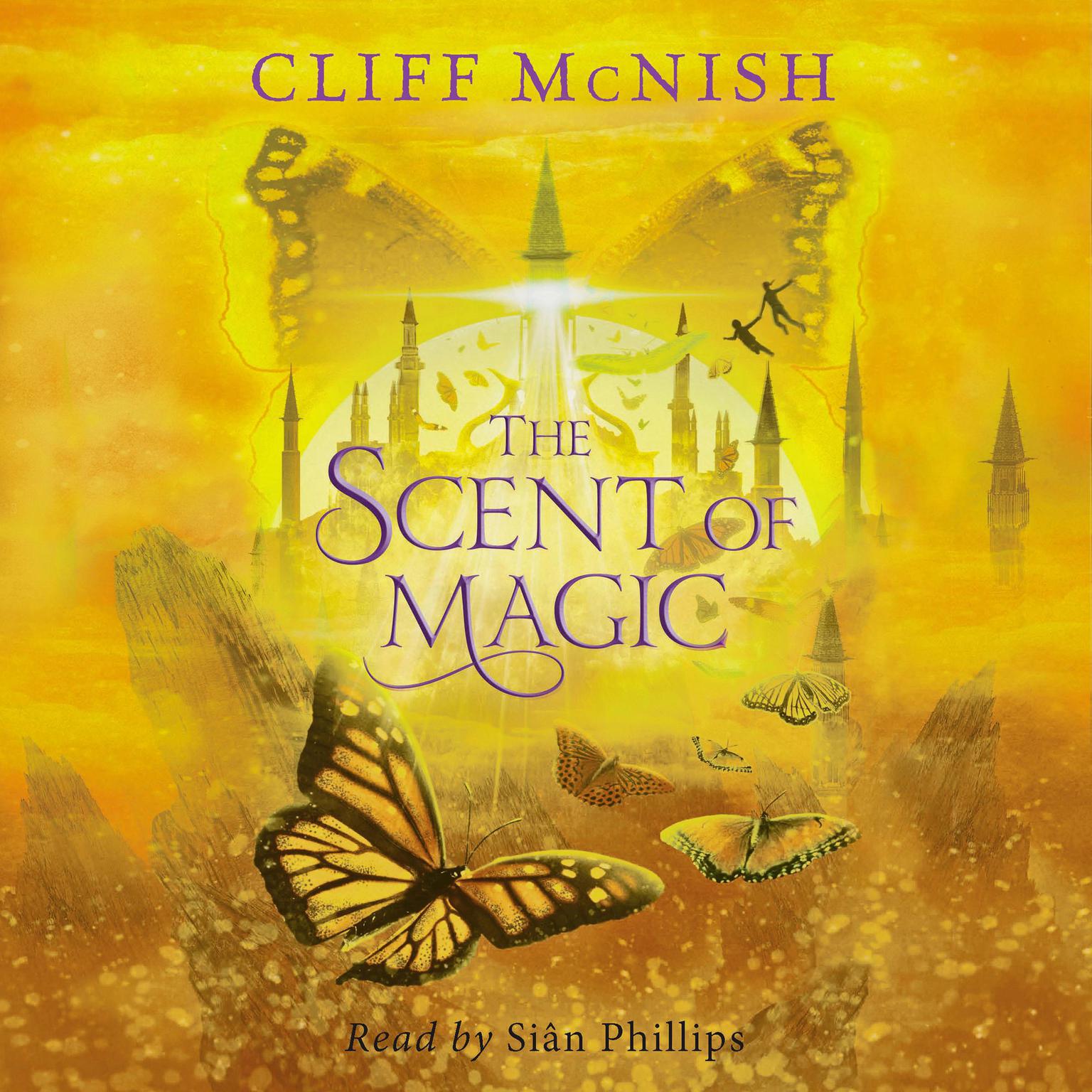 The Scent of Magic (The Doomspell Trilogy Book 2) (Abridged) Audiobook, by Cliff McNish