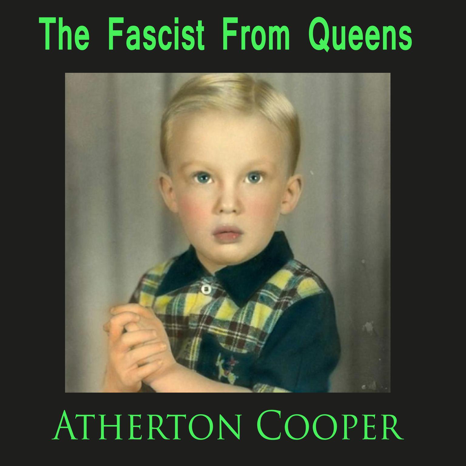 The Fascist From Queens Audiobook, by Atherton Cooper