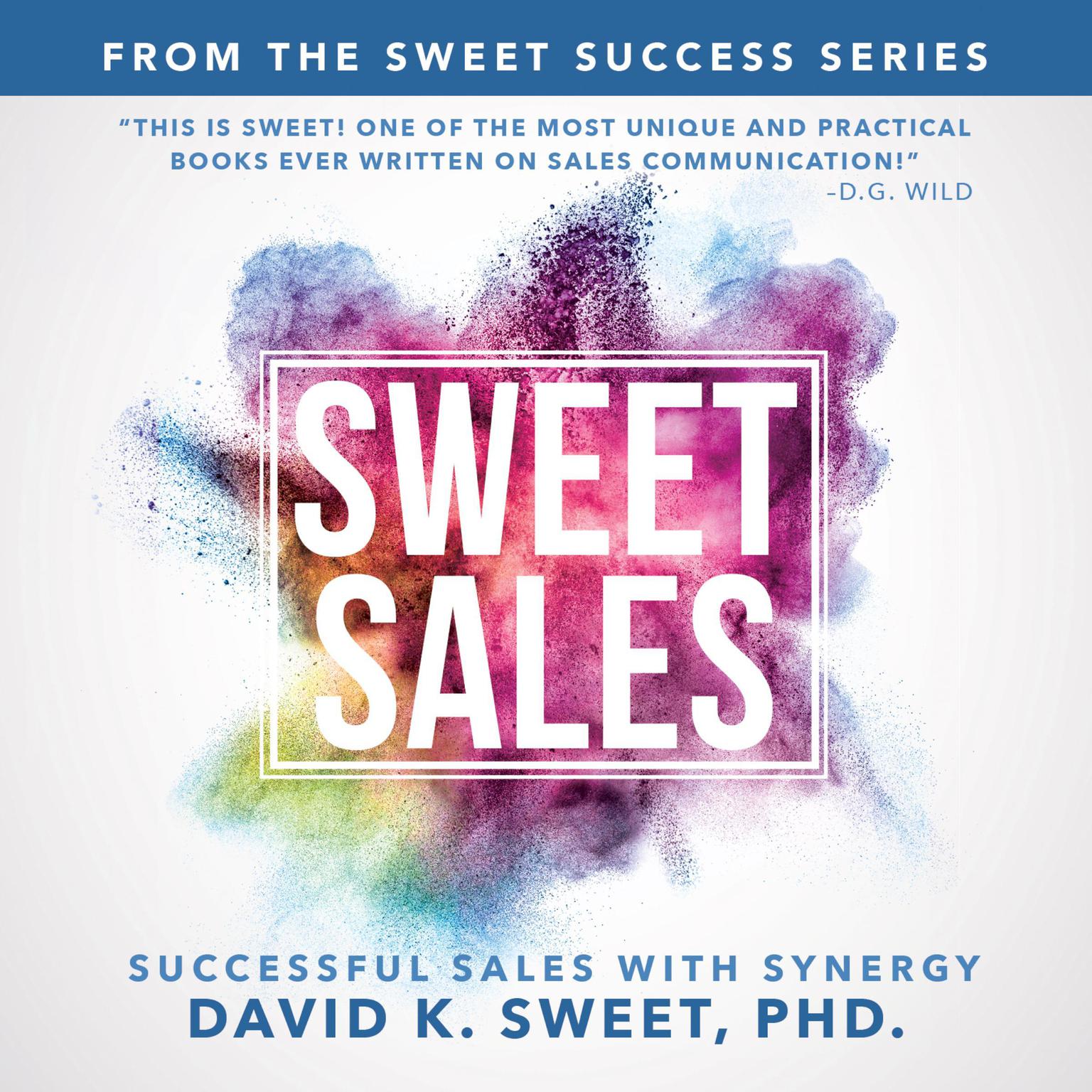 Sweet Sales: Successful Sales with Synergy Audiobook, by David Sweet