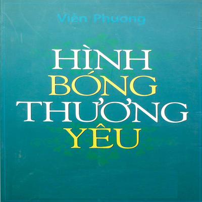 Hình Bóng Yêu Thương Audiobook, by Viễn Phương