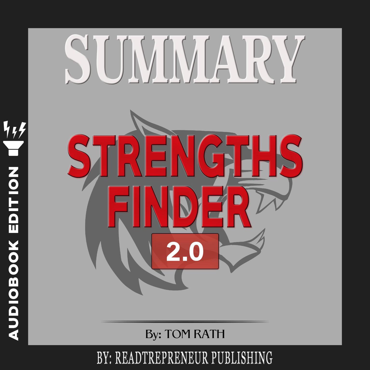 Summary of StrengthsFinder 2.0 by Tom Rath Audiobook, by Readtrepreneur Publishing