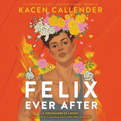 Felix Ever After Audiobook, by Kacen Callender