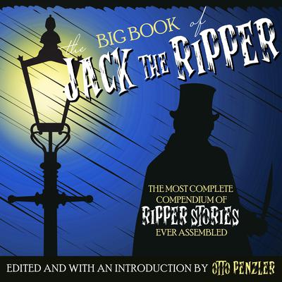 The Big Book of Jack the Ripper Audiobook, by Otto Penzler