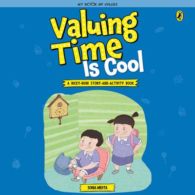 Valuing Time is Cool Audiobook, by Sonia Mehta