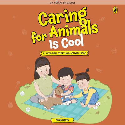 Caring for Animals is Cool Audiobook, by Sonia Mehta