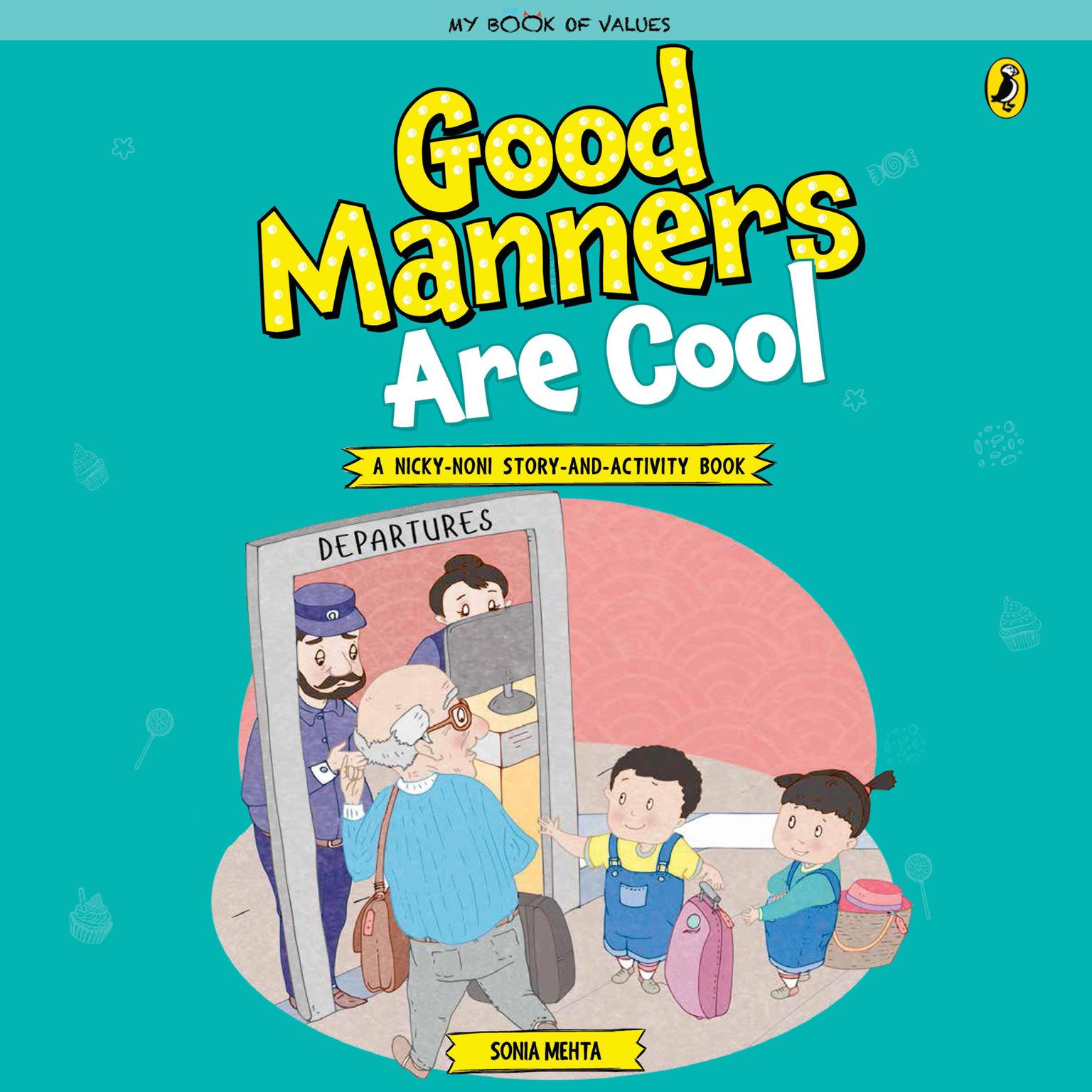 Good Manners are Cool Audiobook, by Sonia Mehta