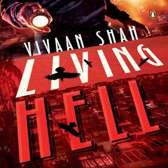 Living Hell Audiobook, by Vivaan Shah