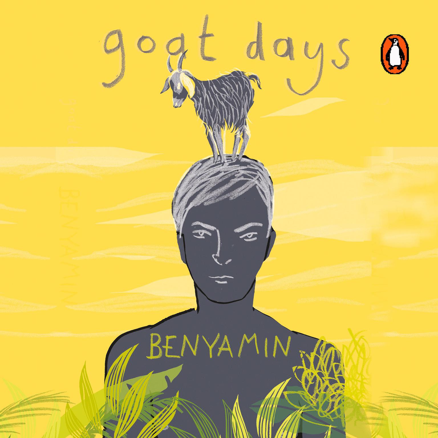 Goat Days Audiobook, by Benyamin 