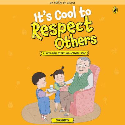 Its Cool to Respect Others Audiobook, by Sonia Mehta