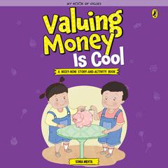 Valuing Money is Cool Audiobook, by Sonia Mehta