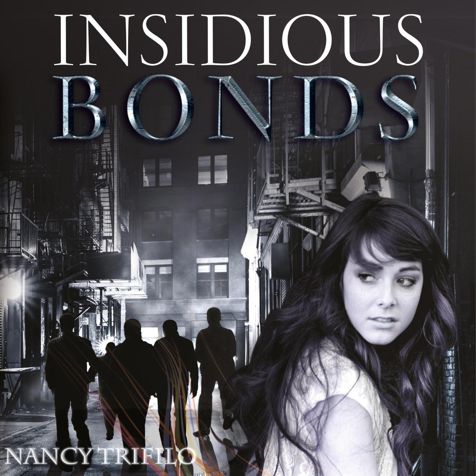Insidious Bonds Audiobook, by Nancy Trifilo