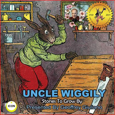 Uncle Wiggily Stories To Grow By Audiobook, by Howard Garis