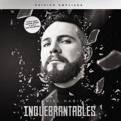 Inquebrantables: Edición ampliada Audiobook, by Daniel Habif