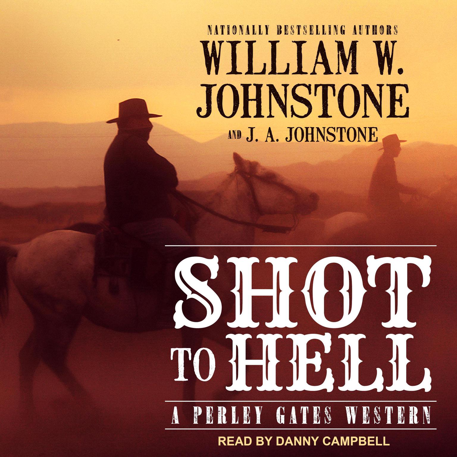 Shot to Hell Audiobook, by William W. Johnstone