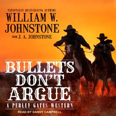 Bullets Don’t Argue Audiobook, by 