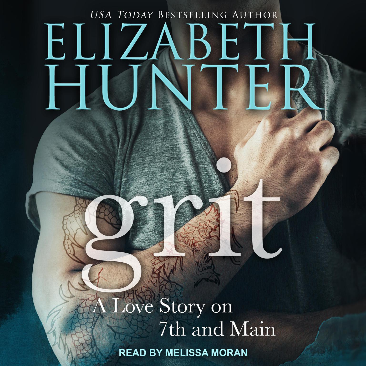 GRIT: A Love Story on 7th and Main Audiobook, by Elizabeth Hunter