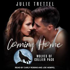 Coming Home Audiobook, by Julie Trettel