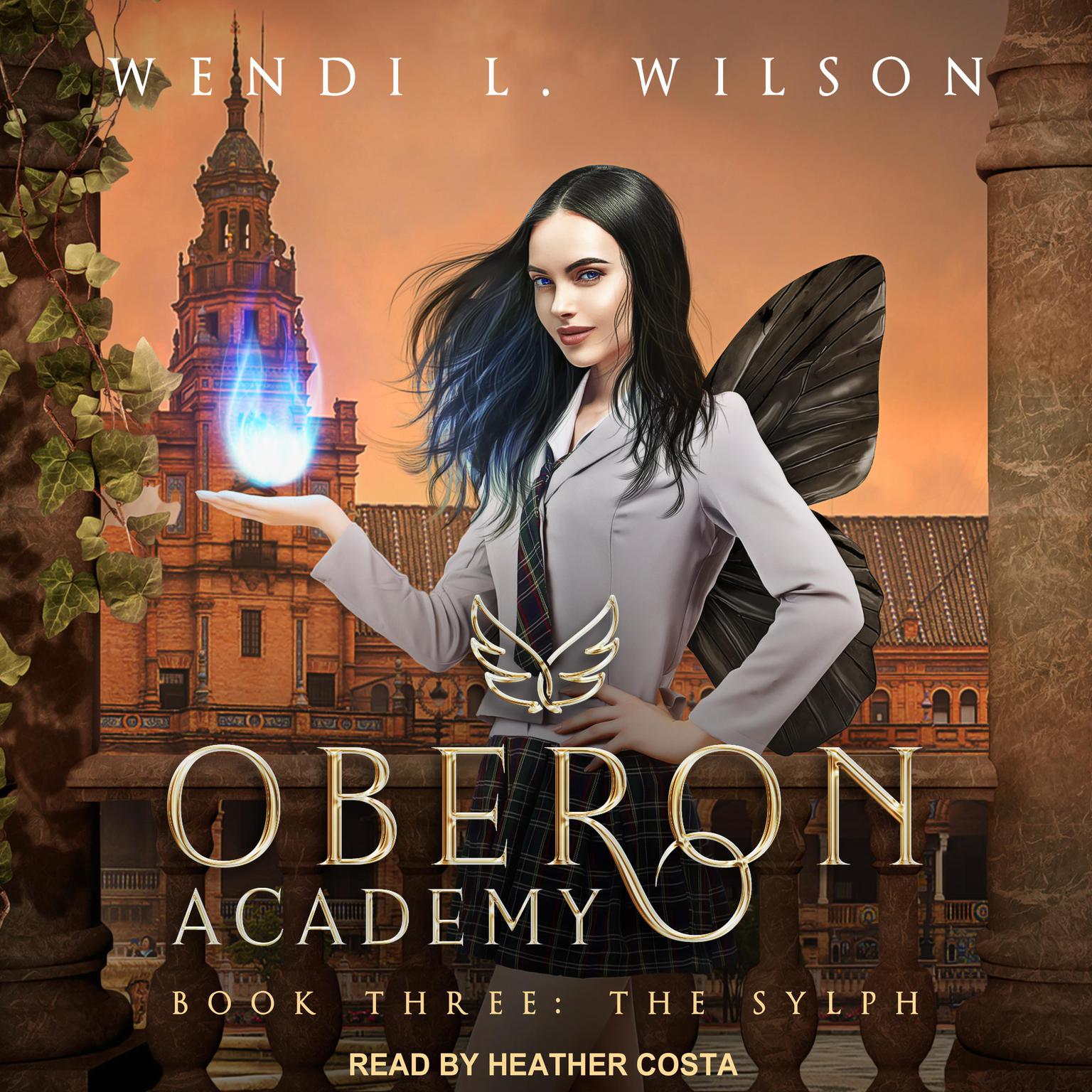 Oberon Academy Book Three: The Sylph Audiobook, by Wendi L. Wilson