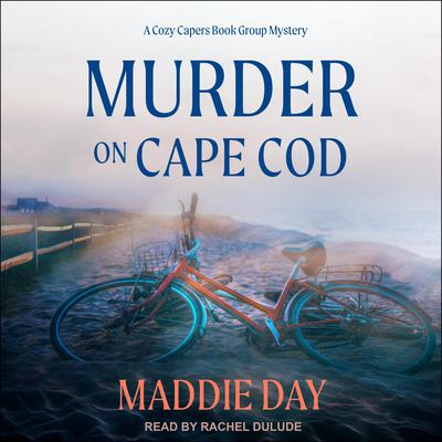 Murder on Cape Cod Audiobook, by Maddie Day
