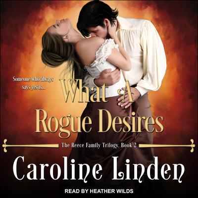 What a Rogue Desires Audiobook, by Caroline Linden