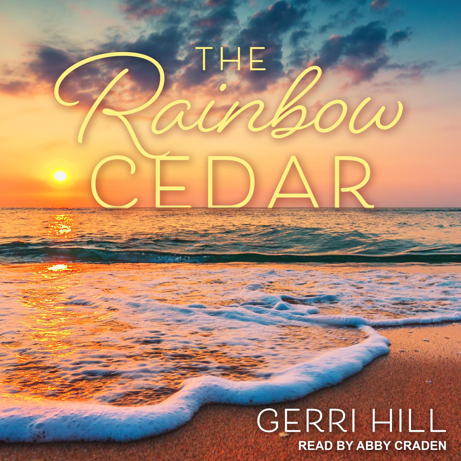 The Rainbow Cedar Audiobook, by Gerri Hill