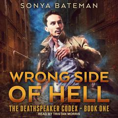 Wrong Side of Hell Audiobook, by Sonya Bateman