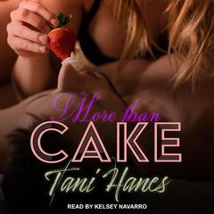 More Than Cake Audiobook, by Tani Hanes