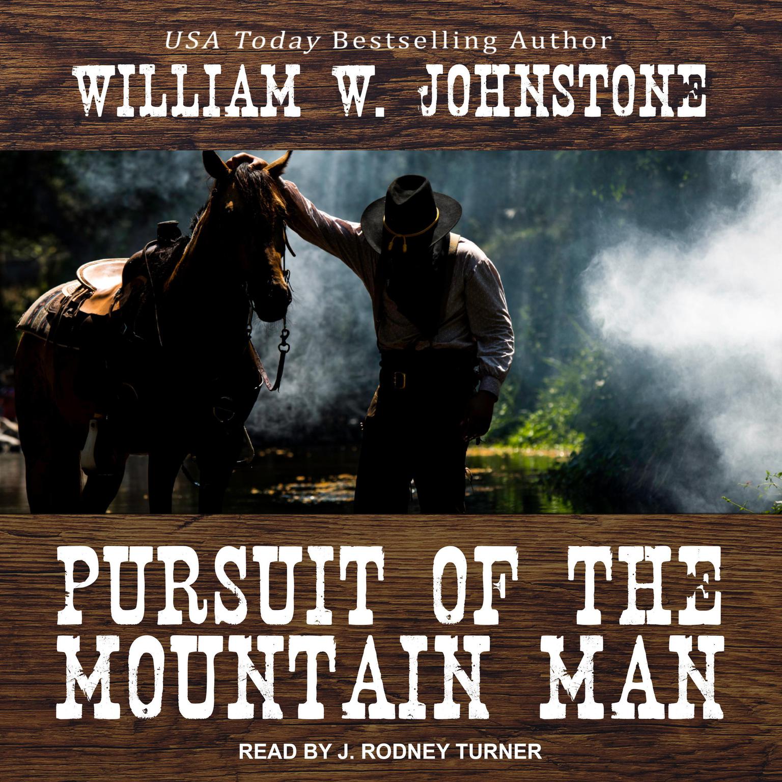 Pursuit of the Mountain Man Audiobook, by William W. Johnstone