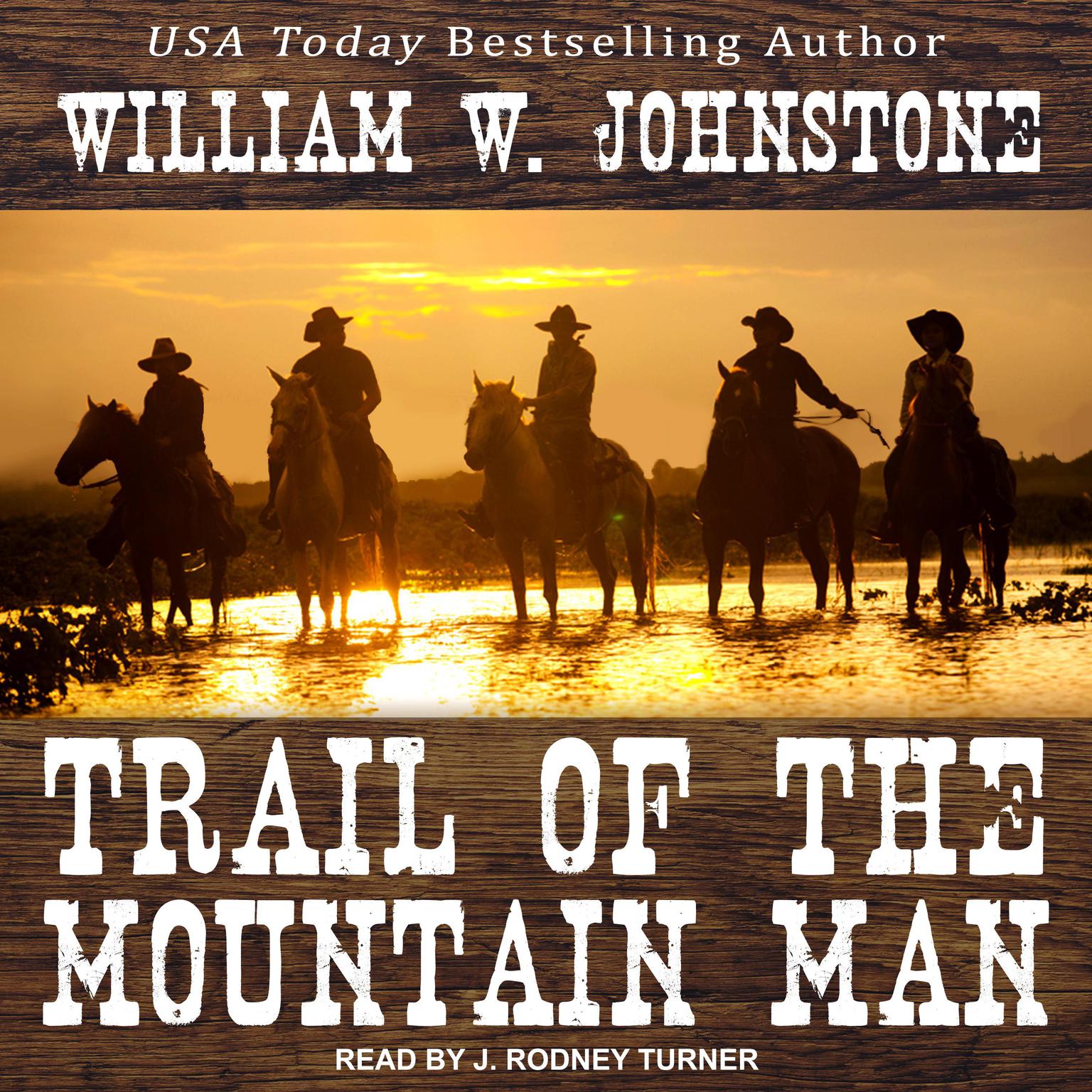 Trail of the Mountain Man Audiobook, by William W. Johnstone