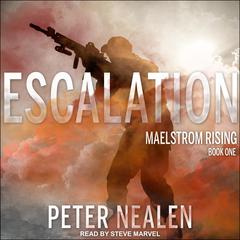 Escalation Audiobook, by Peter Nealen