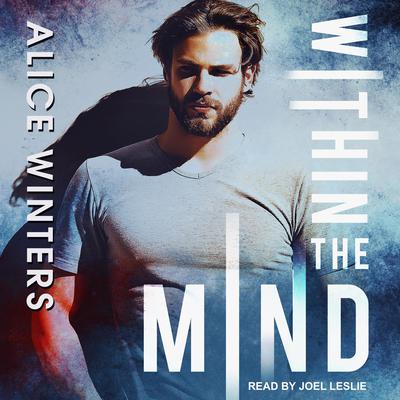 Within the Mind Audiobook, by Alice Winters