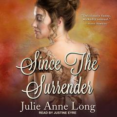 Since the Surrender Audiobook, by Julie Anne Long