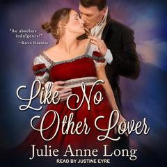 Like No Other Lover Audiobook, by Julie Anne Long