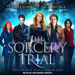 The Sorcery Trial Audiobook, by Claire Luana