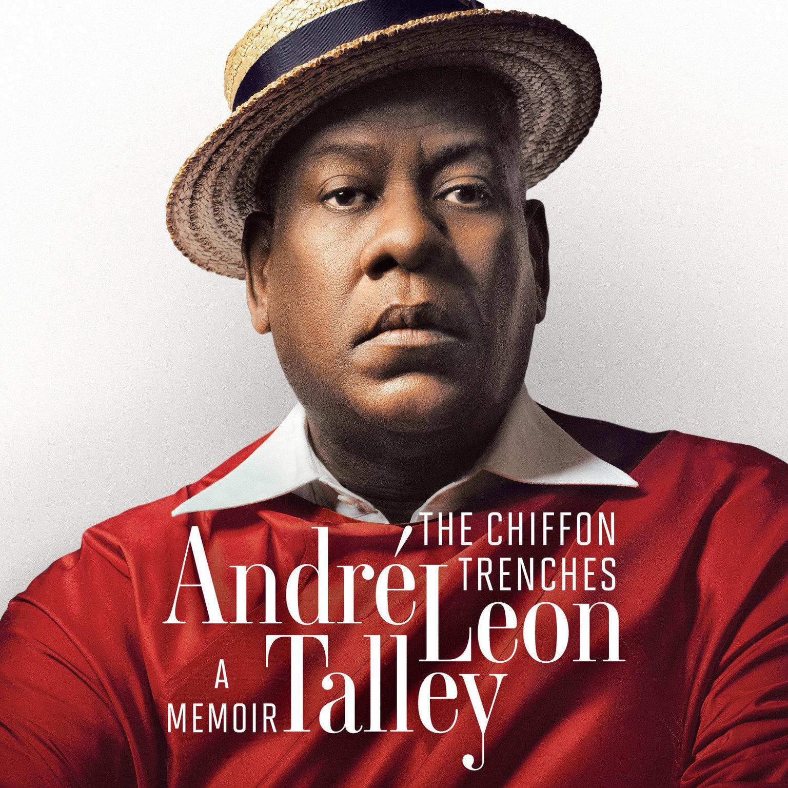 The Chiffon Trenches: A Memoir Audiobook, by Andre Leon Talley