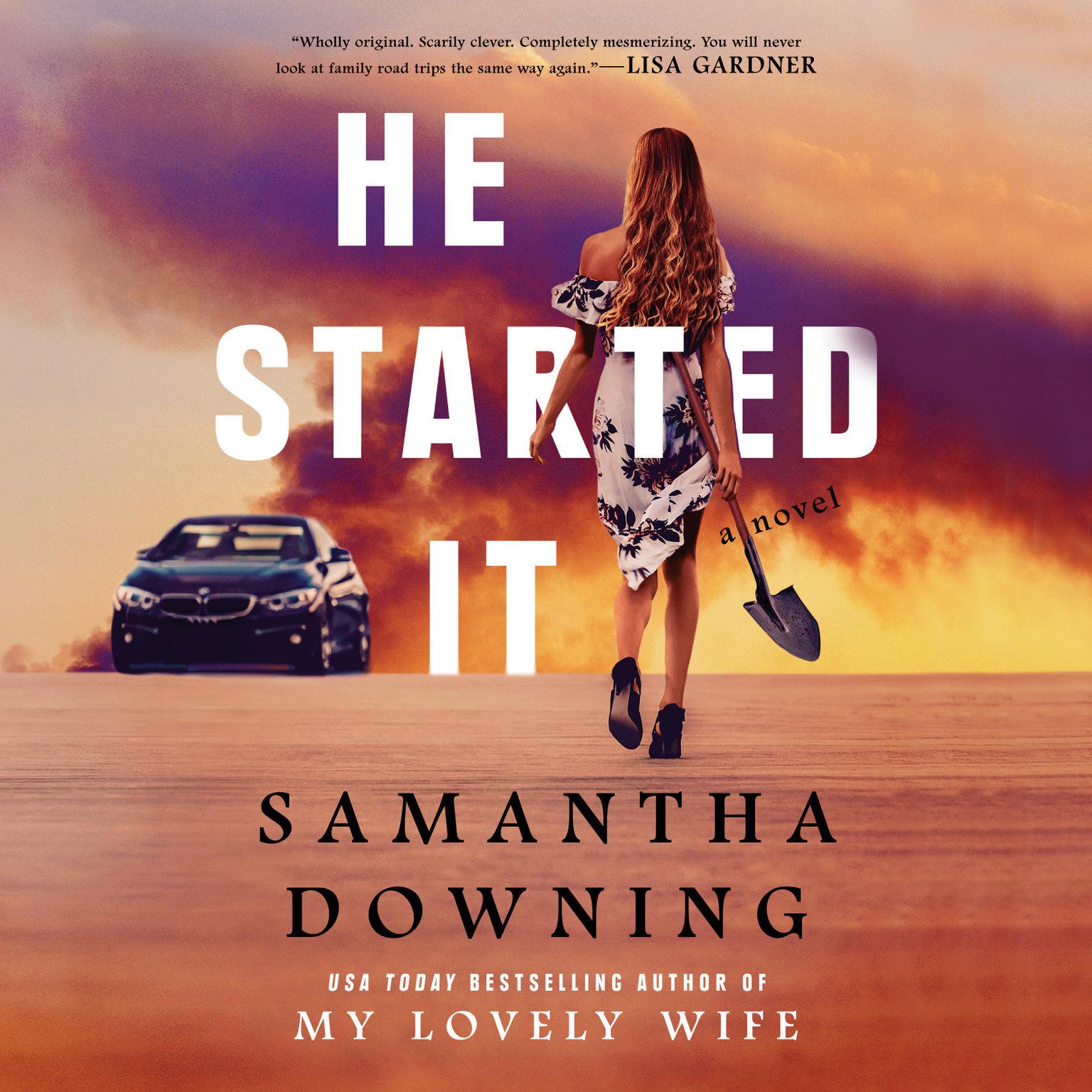 He Started It Audiobook, by Samantha Downing
